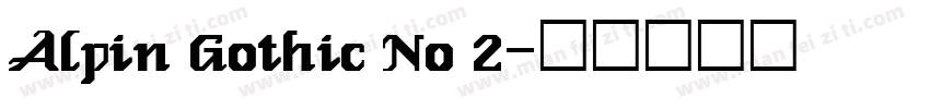 Alpin Gothic No 2字体转换